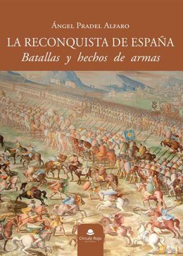 Portada de 'La reconquista de España', de Ángel Pradel.