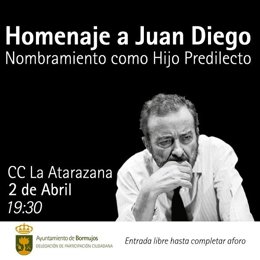 Cartel anunciador del acto de homenaje como Hijo Predilecto a Juan Diego.