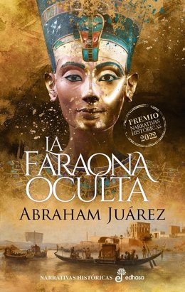 Cubierta de la novela 'La faraona oculta' de Abraham Juárez