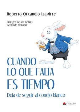 Portada de 'Cuando lo que falta es tiempo'.