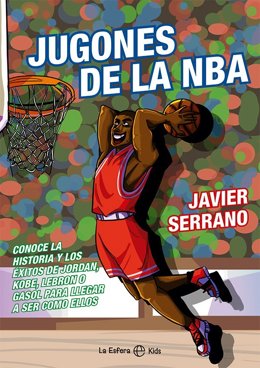 Javier Serrano publica 'Jugones de la NBA', una guía de iniciación para los jóvenes aficionados al baloncesto.
