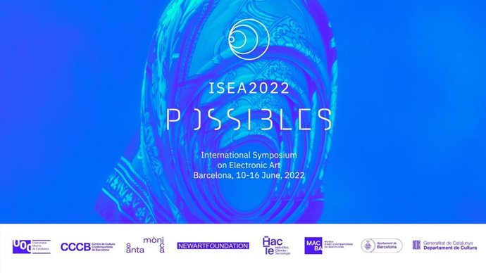 Barcelona acogerá el congreso internacional ISEA 2022 de arte electrónico este junio