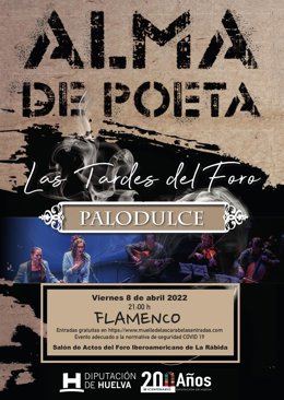 Cartel de la actuación 'Alma de Poeta' de Palodulce en 'Las Tardes del Foro'.