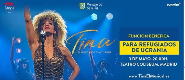 El 3 de mayo de 2022, en el teatro Coliseum de la Gran Vía, se realizará una función del musical 'Tina', el musical de Tina Turner a favor de los refugiados de Ucrania
