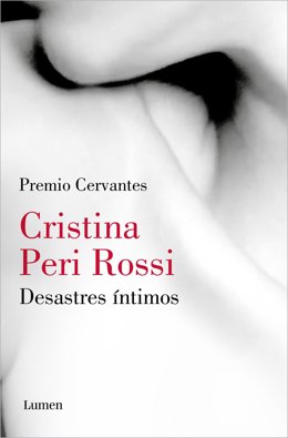 Cubierta del libro de relatos 'Desastres íntimos' de Cristina Peri Rossi