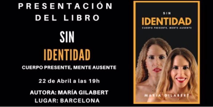 Cartel de la presentación de 'Sin identidad', de María Gilabert