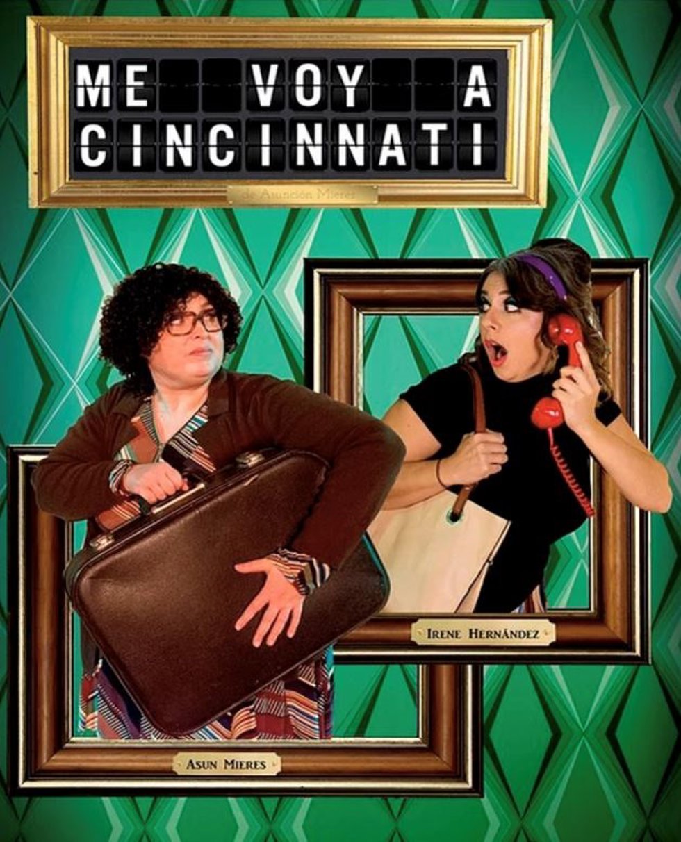 Cartel de la obra 'Me voy a Cincinnati' que se reprensenta este martes en Las Noches de Santa María de Plasencia