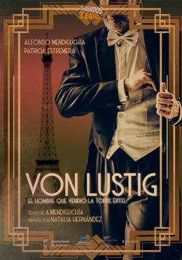 Imagen promocional de la obra 'Von Lustig, el hombre que vendió la Torre Eiffel' ,