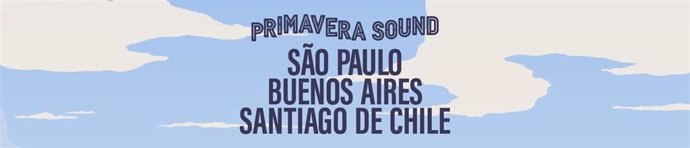 Cartel de los Primavera Sound en So Paulo, Buenos Aires y Santiago de Chile