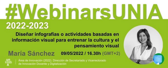 Cartel del webinar de la UNIA 'Diseñar infografías educativas o actividades basadas en información visual para fomentar el aprendizaje y el pensamiento visual'