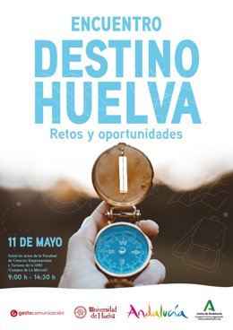 Cartel de la jornada 'Destino Huelva, retos y oportunidades'.