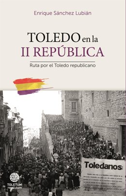 Libro Toledo en la República