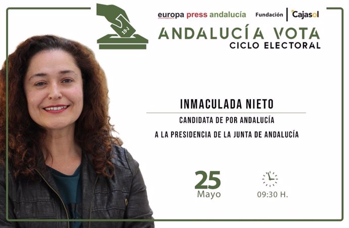 Cartel anunciador de la participación de la candidata de Por Andalucía, Inmaculada Nieto, este miércoles 25 de mayo en el ciclo de encuentros de Europa Press con aspirantes a presidir la Junta el 19J