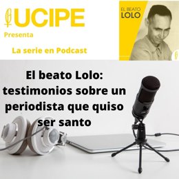 Cartel de la serie en Podcast sobre el beato Lolo.