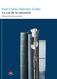 Círculo Rojo publica 'La cal de la memoria', tercer poemario de José Carlos Sánchez Galán