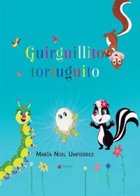 María Noel Umpierrez publica 'Guirguillito tortuguito', un cuento infantil de amistad y aventuras