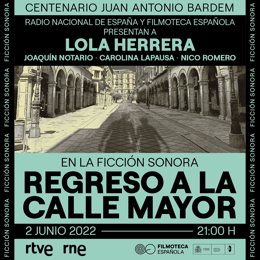 RNE y Filmoteca Española homenajean a Juan Antonio Bardem con la ficción sonora 'Regreso a la Calle Mayor'