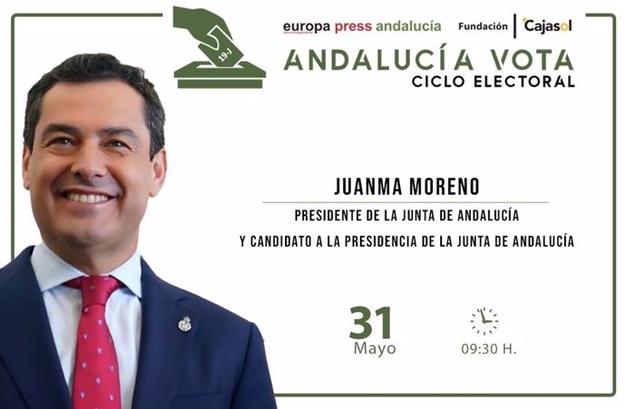 Cartel anunciador de la participación del presidente de la Junta, Juanma Moreno, en el ciclo de encuentros 'Andalucía vota' organizado por Europa Press con los candidatos de los principales partidos en las elecciones autonómicas del 19 de junio