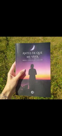 Portada de 'Antes de que me vaya', de Marta González Corcho