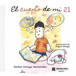 Portada de "El cuento de mi 21". De Esther Ortega Hernández