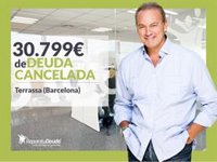 COMUNICADO: Repara tu Deuda Abogados cancela 30.799€ en Terrassa (Barcelona) con la Ley de Segunda Oportunidad