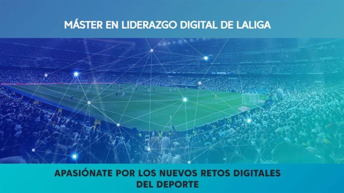 LaLiga estrena el Máster en Liderazgo Digital para impulsar la trasformación digital en la industria deportiva.