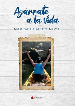 Portada de 'Agárrate a la vida', de Marisa Hidalgo