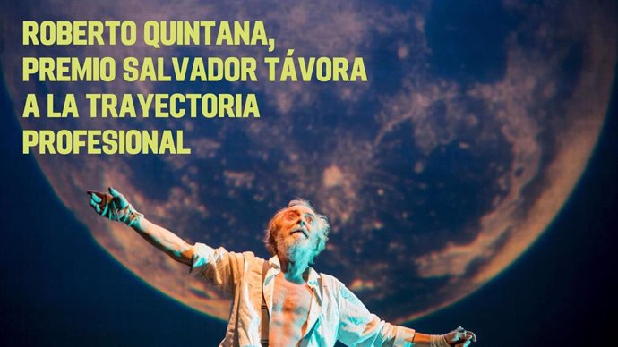 La Feria de Teatro de Palma del Río reconocerá al artista Roberto Quintana con el Premio Salvador Távora.