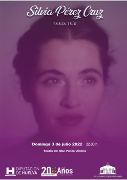 Cartel del concierto de Sílvia Pérez Cruz en Punta Umbría con motivo del Bicentenario de la Diputación de Huelva.
