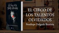 Círculo Rojo publica 'El circo de los talentos olvidados', segunda novela de Penélope Delgado Bautista