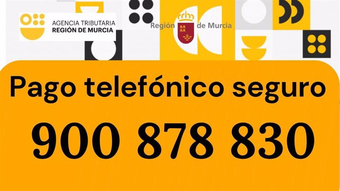 Imagen del número al que se pude llamar desde este jueves para el pago telefónico seguro de la Agencia Tributaria de la Región de Murcia