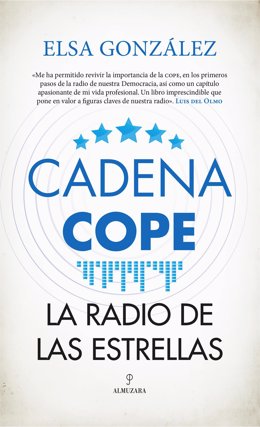 'Cadena COPE. La Radio De Las Estrellas' Relata El Camino De La Emisora Con Anécdotas Y La Versión De Los Protagonistas
