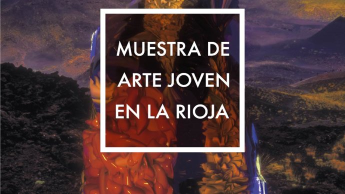 El Gobierno de La Rioja abre la convocatoria de artistas para la XXXVIII Muestra de Arte Joven