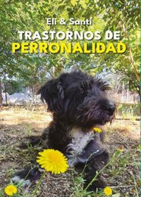 Círculo Rojo publica 'Trastornos de perronalidad', el libro definitivo para entender pautas del comportamiento canino