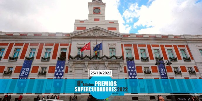 Los Premios SUPERCUIDADORES 2022 se celebrarán en la Real Casa de Correos de la Puerta del Sol