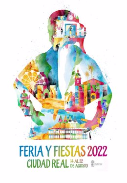 Cartel de la Feria y Fiestas de Ciudad Real 2022.