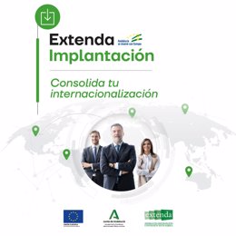 Foto Y Nota De Prensa: Extenda Impulsa La Implantación De Empresas Andaluzas En El Exterior, Con Un Asesoramiento Personalizado