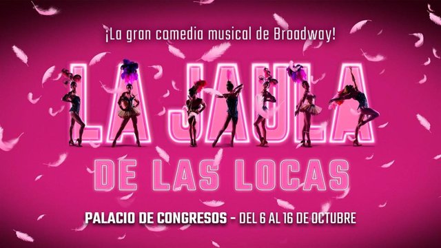 'La Jaula De Las Locas' Llega Al Palacio De Congresos De Zaragoza Para Las Fiestas Del Pilar
