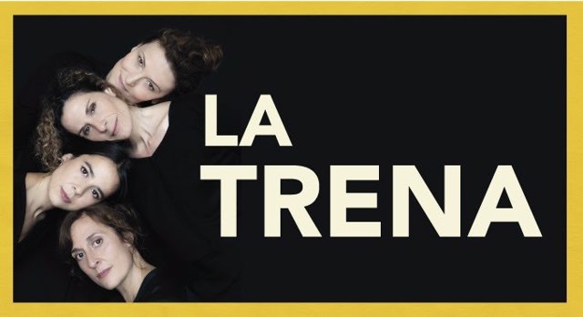 Cartel de la obra de teatro 'La Trena', dirigida y protagonizada por Clara Segura junto a las actrices Cristina Genebat, Marta Marco, Carlota Olcina en el Teatre Goya