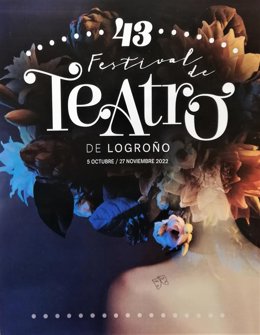 El 43 Festival de Teatro de Logroño ofrece 21 espectáculos de teatro, danza y música entre octubre y noviembre