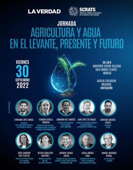 Cartel de la primera parte de las jornadas 'Agricultura y agua en el Levante, presente y futuro', organizada por el Sindicato Central de Regantes del Acueducto Tajo-Segura (SCRATS) y el diario La Verdad