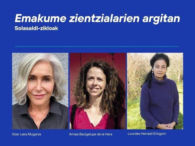 'Emakume Zientzialarien Argitan' Solasaldi Zikloa.