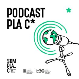 Cartel del podcast 'Pla C* Cultura pel Clima'