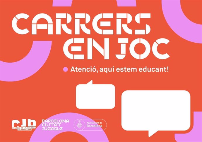 Cartell del projecte 'Carrers en Joc' de l'Ajuntament de Barcelona