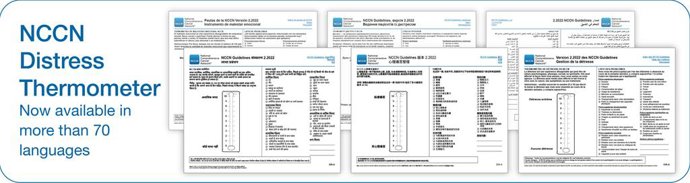 NCCN Distress Thermometer is available for free in more than 70 languages at NCCN.org/distress-thermometer-translations.