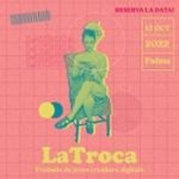Cartel del encuentro 'LaTroca'.