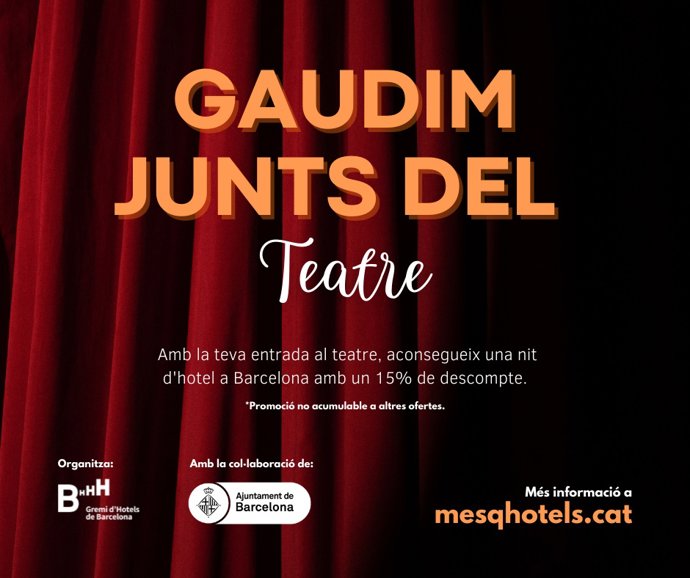 El Gremi d'Hotels de Barcelona lanza la campaña 'Gaudim junts del Teatre'