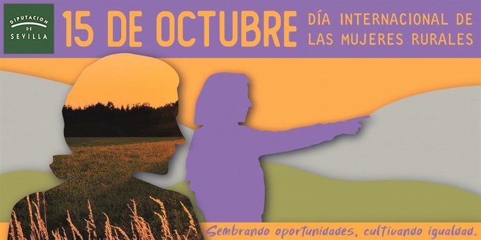 Cartel anunciador de la Diputación de Sevilla con motivo del Día Internacional de las Mujeres Rurales.