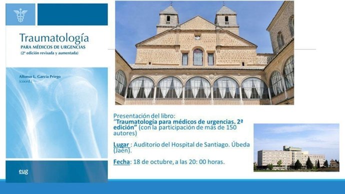 El Área Nordeste de Jaén presenta la segunda edición del libro 'Traumatología para médicos de Urgencias'.