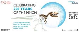El MNCN celebra la próxima semana su 250 aniversaio con una reunión con directores de museos de Ciencias Naturales de todo el mundo